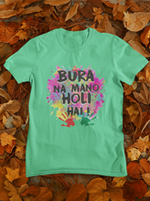 Load image into Gallery viewer, Bura Na Mano Holi Hai Women Half Sleeves T-shirt- KidsFashionVilla