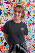 Load image into Gallery viewer, Have A Nice Day Quotes Women Half Sleeves T-shirt- KidsFashionVilla
