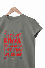 Load image into Gallery viewer, They Don't Know Women Half Sleeves T-shirt- KidsFashionVilla