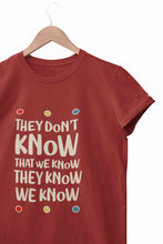 Load image into Gallery viewer, They Don't Know Women Half Sleeves T-shirt- KidsFashionVilla