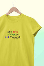 Load image into Gallery viewer, See The Good In All Things Women Half Sleeves T-shirt- KidsFashionVilla