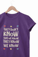 Load image into Gallery viewer, They Don't Know Women Half Sleeves T-shirt- KidsFashionVilla
