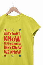 Load image into Gallery viewer, They Don't Know Women Half Sleeves T-shirt- KidsFashionVilla