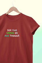 Load image into Gallery viewer, See The Good In All Things Women Half Sleeves T-shirt- KidsFashionVilla