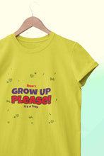 Load image into Gallery viewer, Do Not Grow Up Please It Is A Trap Women Half Sleeves T-shirt- KidsFashionVilla