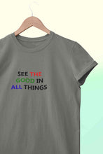 Load image into Gallery viewer, See The Good In All Things Women Half Sleeves T-shirt- KidsFashionVilla