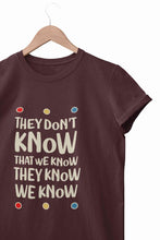 Load image into Gallery viewer, They Don't Know Women Half Sleeves T-shirt- KidsFashionVilla