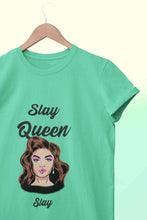 Load image into Gallery viewer, Slay Queen Women Half Sleeves T-shirt- KidsFashionVilla