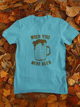 Load image into Gallery viewer, Wish You Were Beer Women Half Sleeves T-shirt- FunkyTeesClub - Funky Tees Club