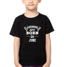 Load image into Gallery viewer, Legends are Born in June Half Sleeves T-Shirt for Boy-KidsFashionVilla