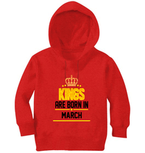 Load image into Gallery viewer, Kings Are Born In March Boy Hoodies-KidsFashionVilla