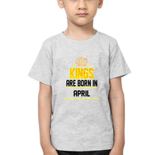 Load image into Gallery viewer, Kings Are Born In April Half Sleeves T-Shirt for Boy-KidsFashionVilla