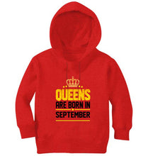 Load image into Gallery viewer, Queens Are Born In September Girl Hoodies-KidsFashionVilla