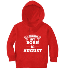 Load image into Gallery viewer, Legends are Born in August Boy Hoodies-KidsFashionVilla