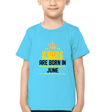 Load image into Gallery viewer, Kings Are Born In June Half Sleeves T-Shirt for Boy-KidsFashionVilla