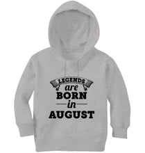 Load image into Gallery viewer, Legends are Born in August Girl Hoodies-KidsFashionVilla