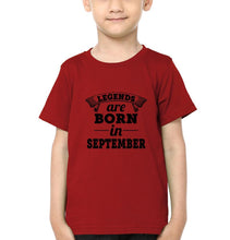 Load image into Gallery viewer, Legends are Born in September Half Sleeves T-Shirt for Boy-KidsFashionVilla