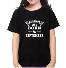 Load image into Gallery viewer, Legends are born in september Half Sleeves T-Shirt For Girls -KidsFashionVilla
