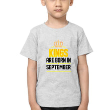 Load image into Gallery viewer, Kings Are Born In September Half Sleeves T-Shirt for Boy-KidsFashionVilla