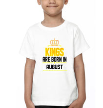 Load image into Gallery viewer, Kings Are Born In August Half Sleeves T-Shirt for Boy-KidsFashionVilla
