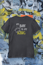 Load image into Gallery viewer, My Boy Is My King Mother And Son Black Matching T-Shirt- KidsFashionVilla
