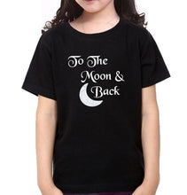 Load image into Gallery viewer, I Love You To The Moon & Back Mother and Daughter Matching T-Shirt- KidsFashionVilla