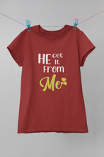 Load image into Gallery viewer, He Got It From Me Mother And Son Red Matching T-Shirt- KidsFashionVilla