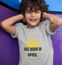 Load image into Gallery viewer, Kings Are Born In April Half Sleeves T-Shirt for Boy-KidsFashionVilla