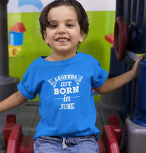 Load image into Gallery viewer, Legends are Born in June Half Sleeves T-Shirt for Boy-KidsFashionVilla