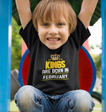 Load image into Gallery viewer, Kings Are Born In February Half Sleeves T-Shirt for Boys and Kids-KidsFashionVilla