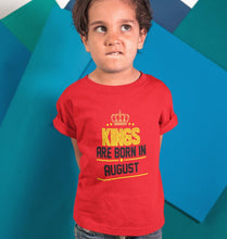 Load image into Gallery viewer, Kings Are Born In August Half Sleeves T-Shirt for Boy-KidsFashionVilla