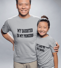 Load image into Gallery viewer, My Dad Is My hero & My Daughter Is My princess Father and Daughter Matching T-Shirt- KidsFashionVilla