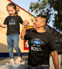 Load image into Gallery viewer, I Used To Be Boss & I Am Boss Father and Daughter Matching T-Shirt- KidsFashionVilla