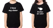 Load image into Gallery viewer, I Love My Sister Brother For Sale Brother-Sister Kid Half Sleeves T-Shirts -KidsFashionVilla