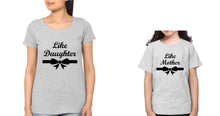 Load image into Gallery viewer, Like Mother Like Daughter Mother and Daughter Matching T-Shirt- KidsFashionVilla