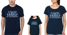 Load image into Gallery viewer, If You Meet My Family You Would Understand Family Half Sleeves T-Shirts-KidsFashionVilla