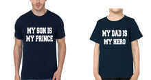 Load image into Gallery viewer, My Dad Is My Hero My Son Is My Prince Father and Son Matching T-Shirt- KidsFashionVilla