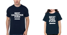 Load image into Gallery viewer, Best Daughter Ever & Best Dad Ever Father and Daughter Matching T-Shirt- KidsFashionVilla