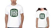 Load image into Gallery viewer, Greatest Dad Ever & Greatest Kid Ever Father and Daughter Matching T-Shirt- KidsFashionVilla