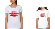 Load image into Gallery viewer, I Have A Great Mom And I Love Her I Have A Great Daughter And I Love Her Mother and Daughter Matching T-Shirt- KidsFashionVilla