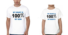 Load image into Gallery viewer, My Heart Is 100% My Daddy's My Heart Is 100% My Son's Father and Son Matching T-Shirt- KidsFashionVilla