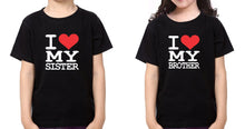 Load image into Gallery viewer, I Love My Sister I Love My Brother-Sister Kid Half Sleeves T-Shirts -KidsFashionVilla