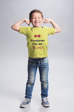 Load image into Gallery viewer, Handsome Like My Mamu Half Sleeves T-Shirt for Boy-KidsFashionVilla