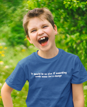 Load image into Gallery viewer, I Would Be So Nice Minimals Half Sleeves T-Shirt for Boy-KidsFashionVilla