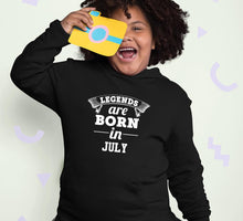 Load image into Gallery viewer, Legends are Born in July Girl Hoodies-KidsFashionVilla