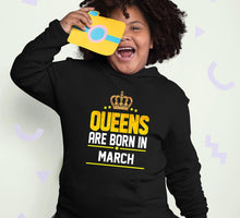 Load image into Gallery viewer, Queens Are Born In March Girl Hoodies-KidsFashionVilla