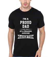 Load image into Gallery viewer, I'M A Proud Dad I'M A Proud Baby Father and Daughter Matching T-Shirt- KidsFashionVilla