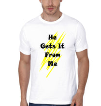 Load image into Gallery viewer, He Gets It From me I Get It From Daddy Father and Son Matching T-Shirt- KidsFashionVilla