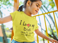 Load image into Gallery viewer, I Love My Didi Half Sleeves T-Shirt For Girls -KidsFashionVilla