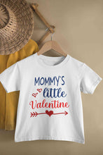 Load image into Gallery viewer, Mommys Little Valentine Half Sleeves T-Shirt For Girls -KidsFashionVilla